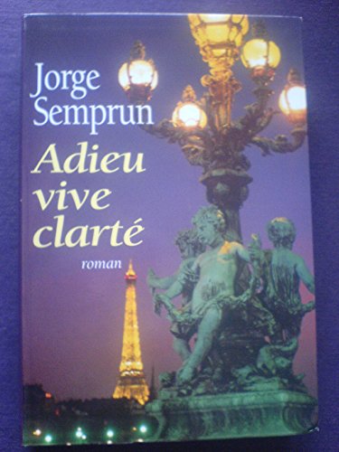 couverture de : Adieu, vive clarte...