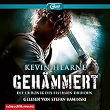 Gehämmert (Die Chronik des Eisernen Druiden 3): Die Chronik des Eisernen Druiden: 2 CDs by 