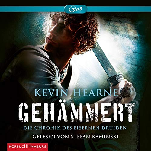 Gehämmert (Die Chronik des Eisernen Druiden 3): Die Chronik des Eisernen Druiden: 2 CDs