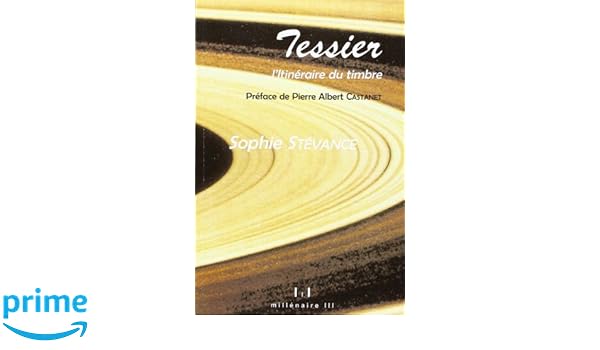 Amazonfr Roger Tessier Litinéraire Du Timbre Sophie - 