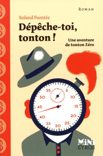 couverture de : D&eacute;p&ecirc;che-toi, tonton !
