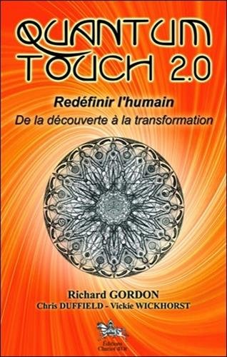 Download Quantum Touch 2.0 - Redéfinir l'humain Download Quantum Touch 2.0 - Redéfinir l'humain