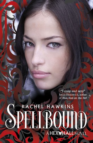 Télécharger Hex Hall: Spellbound (English Edition) livre En ligne
