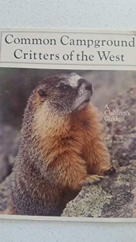 Common Campground Critters of the West: A Childrens Guide livre