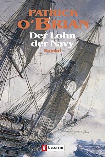 Download Der Lohn der Navy: Roman (Ein Jack-Aubrey-Roman 20) Download Der Lohn der Navy: Roman (Ein Jack-Aubrey-Roman 20)
