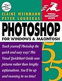 Photoshop 5.5 for Windows & Macintosh, Second Edition (Visual QuickStart Guide) by Elaine Weinmann (1999-09-21) by
