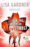 Bücher Neuerscheinungen 2022 - Der Tag, an dem du stirbst von Lisa Gardner