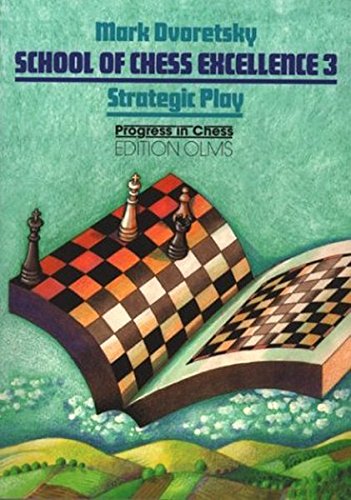 Download School of Chess Excellence 3: Strategic Play
