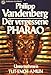 Der vergessene Pharao by 