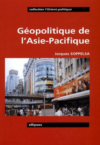 Download Géopolitique de l'Asie-Pacifique Download Géopolitique de l'Asie-Pacifique