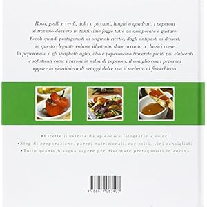 Peperoni. Antipasti, primi, secondi, dessert