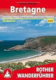 Image de Bretagne: Zwischen Mont-Saint-Michel und Saint-Nazaire. 50 Touren. Mit GPS-Tracks (Rother Wanderfüh