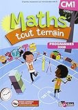 Maths tout terrain CM1 ? Manuel de l'élève