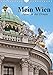 Produktbild Mein Wien. Juwel an der Donau (Wandkalender 2019 DIN A4 hoch): Auf den Spuren der Habsburger-Monarchie (Planer, 14 Seiten ) (CALVENDO Orte)