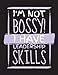 Produktbild I'm Not Bossy I Have Leadership Skills Notebook: Dot Grid Journal, School Teachers, Students, 200 Dotted Pages (8.5" x 11")