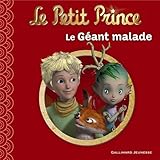 Le Petit Prince : Le Géant malade