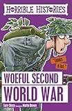 Woeful Second World War (Horrible Histories) by 