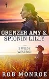 Cover zum Buch Grenzer Amy & Spionin Lilly: Zwei hei...
