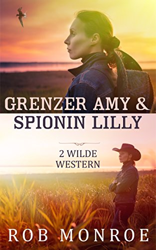 Cover zum Buch Grenzer Amy & Spionin Lilly: Zwei hei...