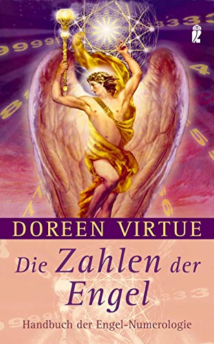 Die Zahlen der Engel: Handbuch der Engel-Numerologie (0)