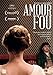 Amour fou [DVD]