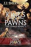 Image de Kings or Pawns (Steps of Power: The Kings Book 1) (English Edition)