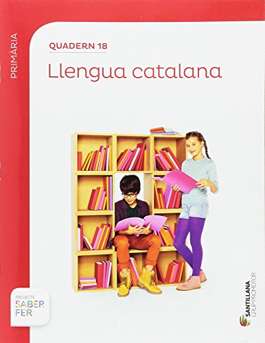 QUADERN 18 LLENGUA 6 PRIMARIA 3 TRIM SABER FER