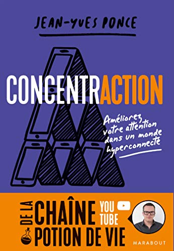 Télécharger ConcentrACTION: Améliorez votre attention dans un monde hyper connecté Gratuit