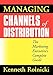 Managing Channels of Distribution: The Marketing Executive's Complete Guide by
