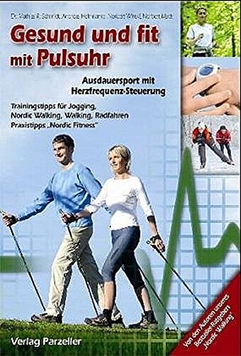 Preisvergleich Produktbild Gesund und fit mit Pulsuhr: Ausdauersport mit Herzfrequenz-Steuerung