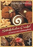 Schokoladen-Orakel: Kartendeck, 44 Karten mit 165 S. Begleitbuch by 