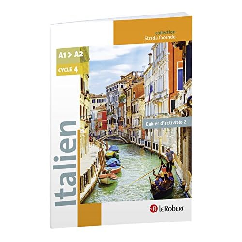 Italien Collège A1-A2 Cycle 4 - 5e/4e/3e - Strada facendo - Cahier d'activités 2 Italien Collège A1-A2 Cycle 4 - 5e/4e/3e - Strada facendo - Cahier d'activités 2