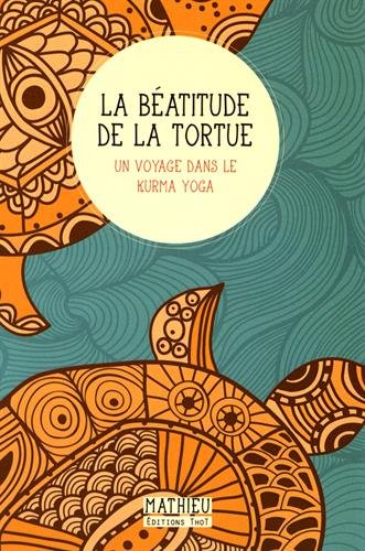Télécharger La béatitude de la tortue Gratuit