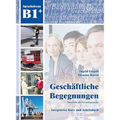 Geschäftliche Begegnungen B1+