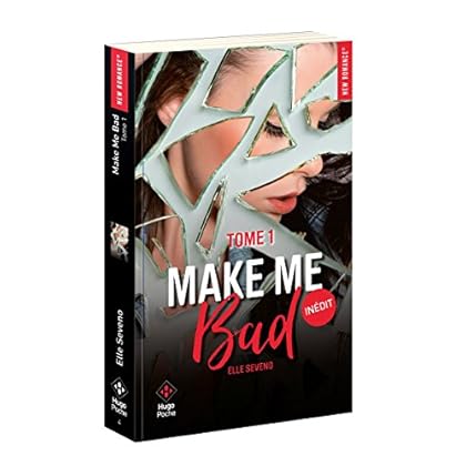 Make me bad - tome 1 Make me bad - tome 1