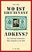 Wo ist Lieutenant Adkins? Das Schicksal desertierter Nato-Soldaten in der DDR by