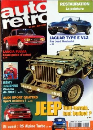 Download AUTO RETRO N? 210 du 01-05-1998 RESTAURATION - LA PEINTURE - JAGUAR TYPE E V12 PAR JOSE ROSINSKI - LANCIA FULVIA - REMY JULIENNE ET LE CINEMA - AUDI SPORT QUATRO - JEEP TOUT-TERRAIN - R5 ALPINE TURB Download AUTO RETRO N? 210 du 01-05-1998 RESTAURATION - LA PEINTURE - JAGUAR TYPE E V12 PAR JOSE ROSINSKI - LANCIA FULVIA - REMY JULIENNE ET LE CINEMA - AUDI SPORT QUATRO - JEEP TOUT-TERRAIN - R5 ALPINE TURB