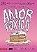 Amor Toxico (2015) Toxic Love (Spanish Release)
