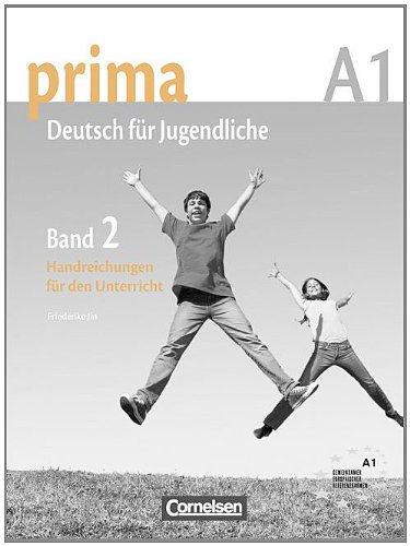 Download Prima Deutsch Fur Jugendliche Aktuelle Ausgabe A1 Band 2 Handreichungen Fur Den Unterricht Pdf Dr Friederike Jin Tubethsetua