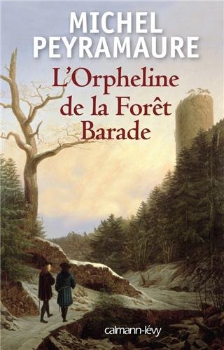 couverture de : L'orpheline de la for&ecirc;t Barade