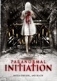 Paranormal Initiation [DVD] by Alessandra Torresani - Daniel Craig