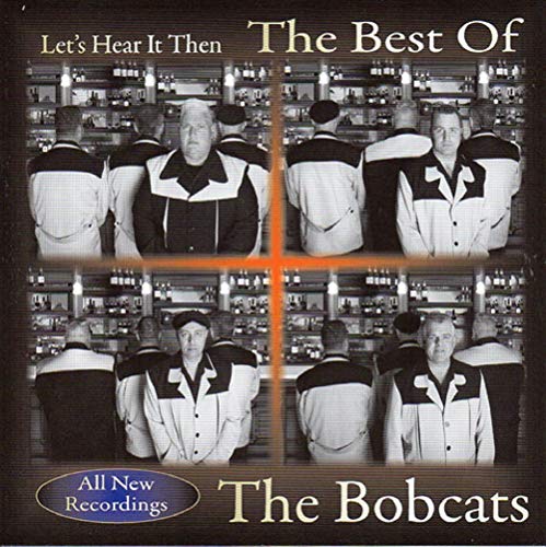 Let's Hear It Then - The Best Of The Bobcats (CD)