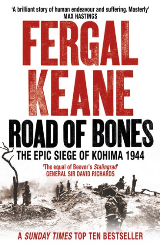 Livres Couvertures de Road of Bones: The Siege of Kohima 1944 – The Epic Story of the Last Great Stand of Empire