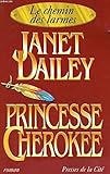 LE CHEMIN DES LARMES TOME 1 PRINCESSE CHEROKEE
