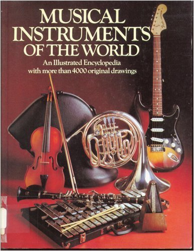 Musical Instruments of the World: An Illustrated Encyclopedia livre