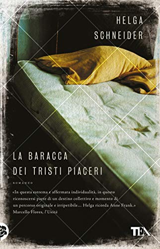 Helga Schneider – La baracca dei tristi piaceri (2020)