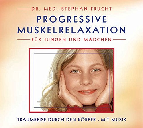 Download Progressive Muskelrelaxation für Jungen und Mädchen Download Progressive Muskelrelaxation für Jungen und Mädchen