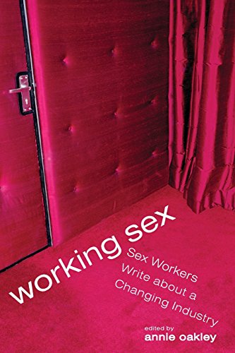 Download Working Sex: Sex Workers Write About a Changing Industry Download Working Sex: Sex Workers Write About a Changing Industry