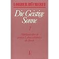 Die geistige Sonne Kt, 2 Bde., Bd.1: Mitteilungen über die geistigen Lebensverhältnisse des Jenseits (Lorberbücherei)