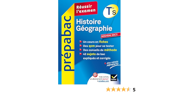Histoire Geographie Tle S Prepabac Reussir L Examen Cours Et Sujets De Bac Corriges Terminale S Amazon Fr Vanacore Anne Gintrac Cecile Renaud Jean Philippe Smaghue Nicolas Smits Florence Vandoolaeghe Ludovic Livres